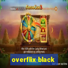 overflix black